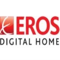 Eros Digital Home